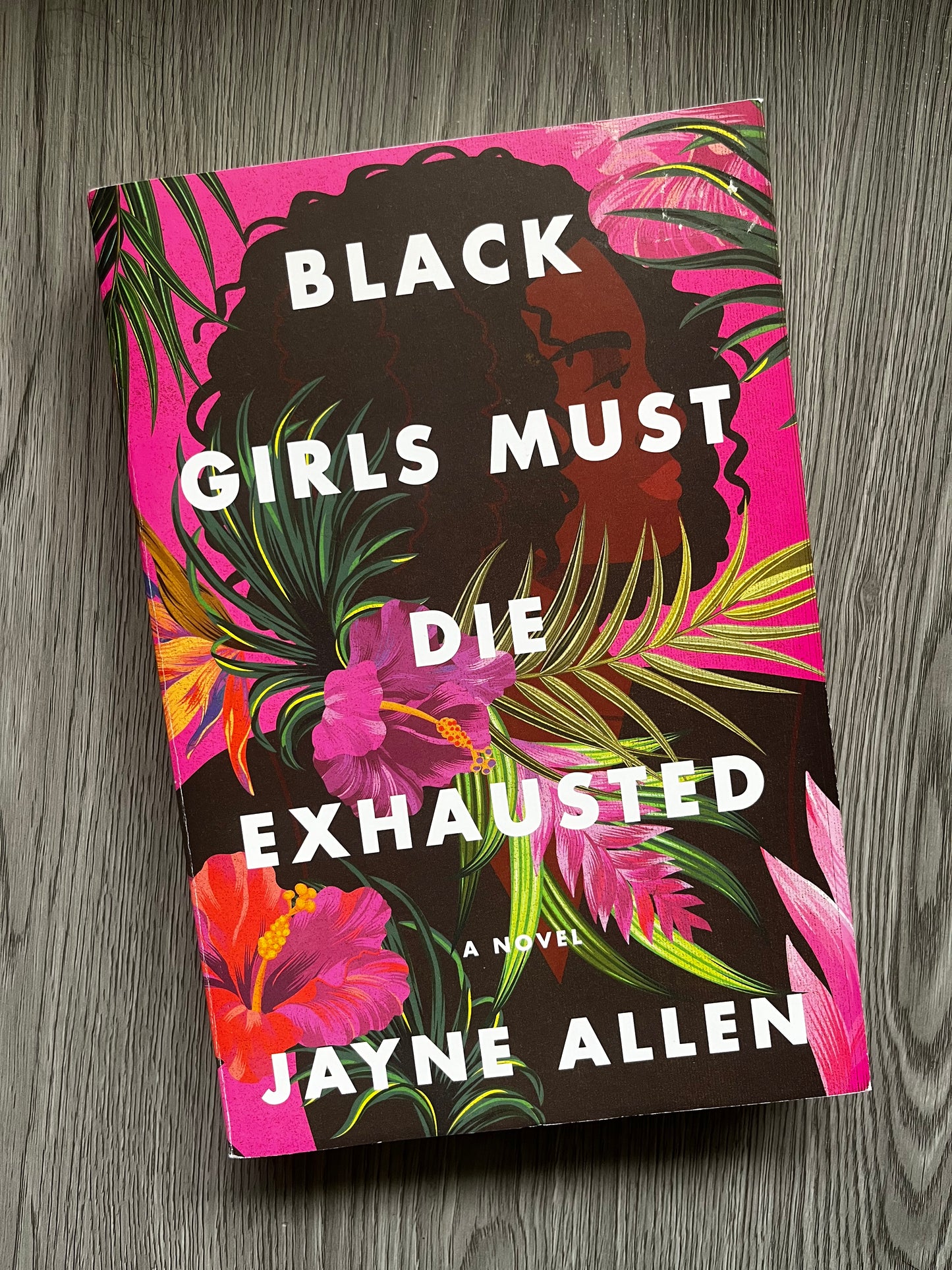 Black Girls Must Die Exhausted( Black Girls Must Die Exhausted #1) by Jayne Allen-Used