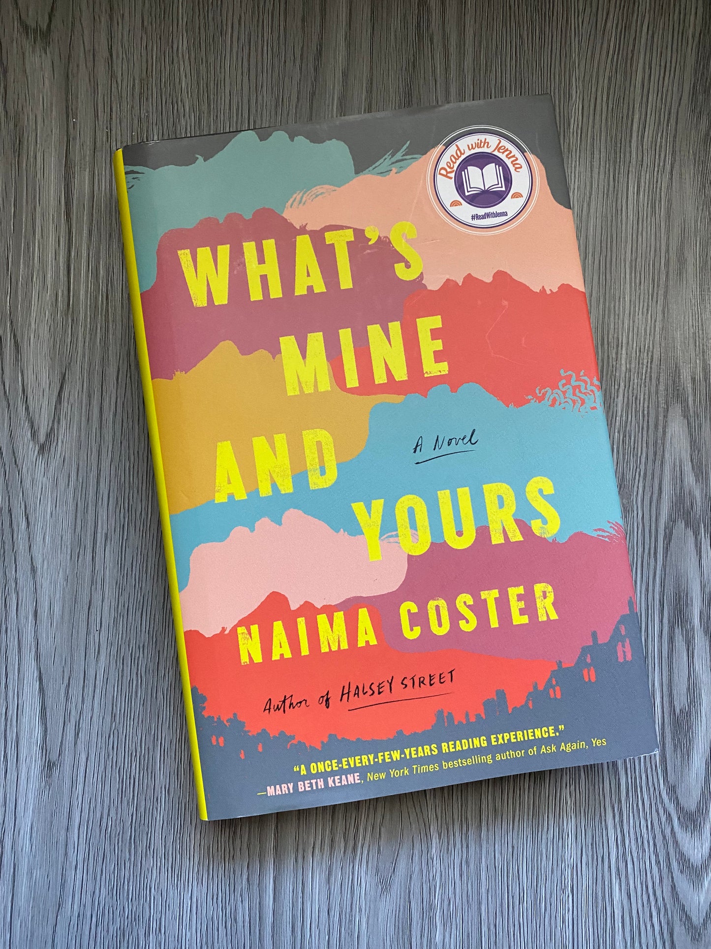 What's Mine and Yours by Naima Coster- Hardcover Used