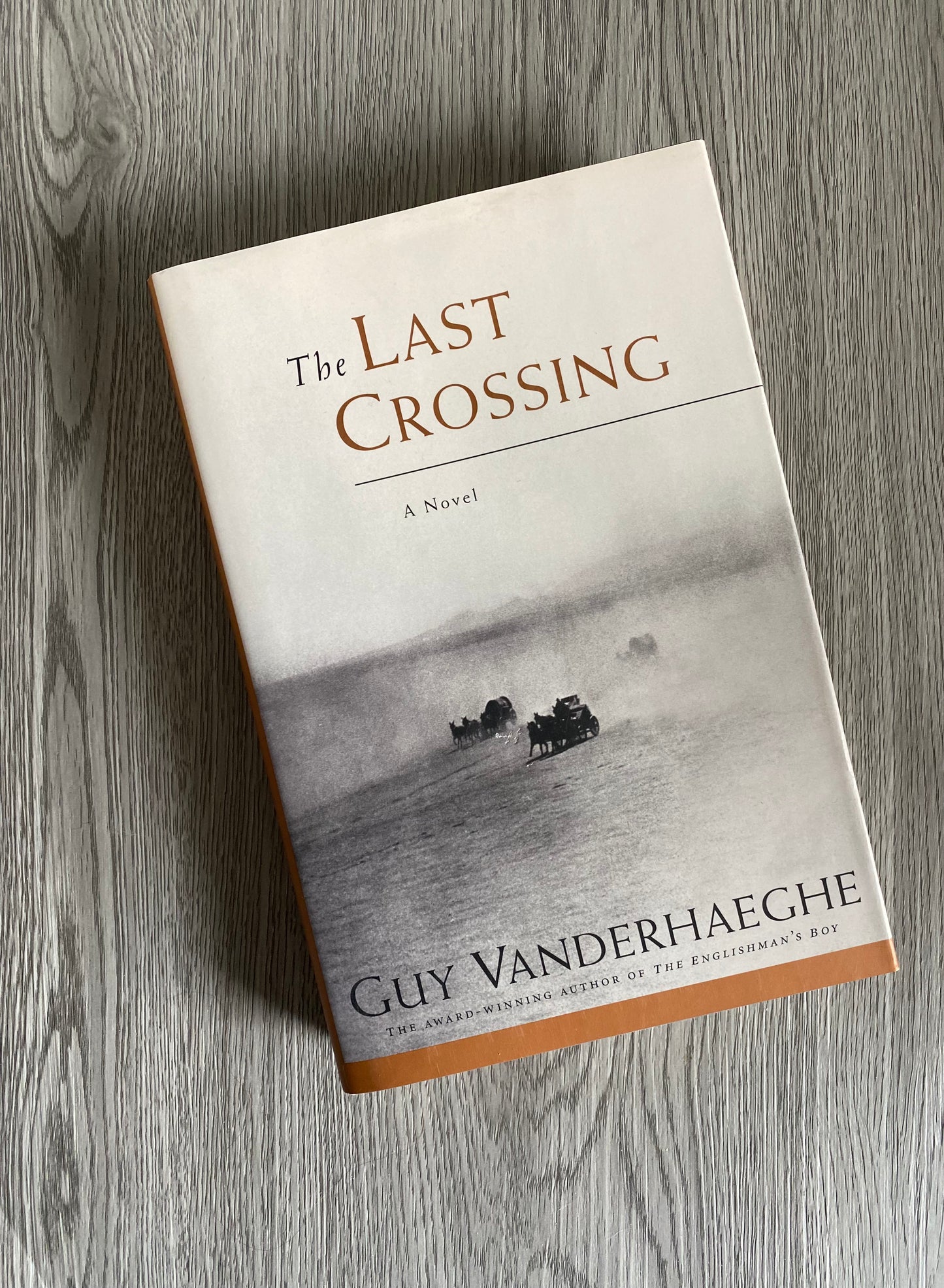 The Last Crossing (Frontier #2) by Guy Vanderheghe-Hardcover Used