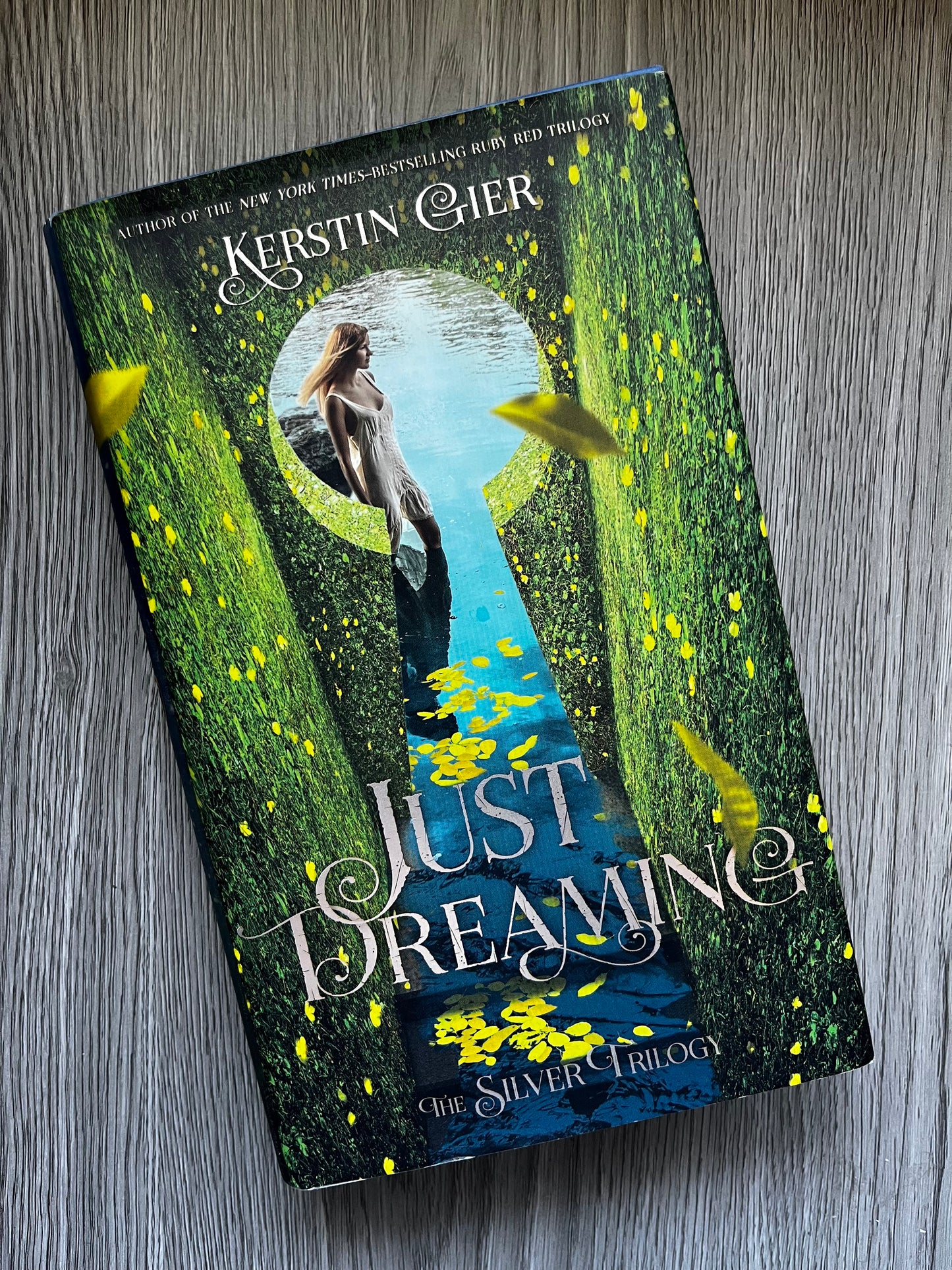 Just Dreaming (The Silver Trilogy #3) by Kerstin Gier - Hardcover Used