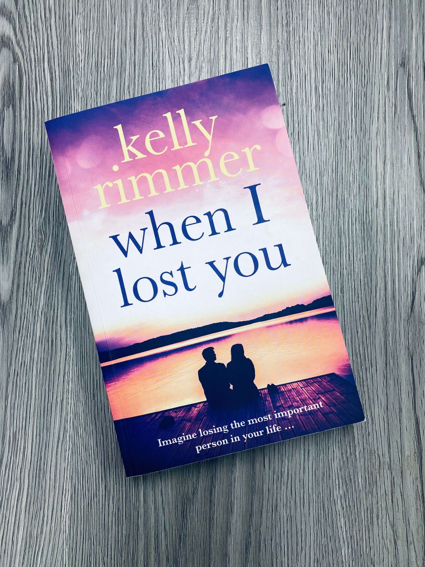 When I Lost You by Kelly Rimmer-Used