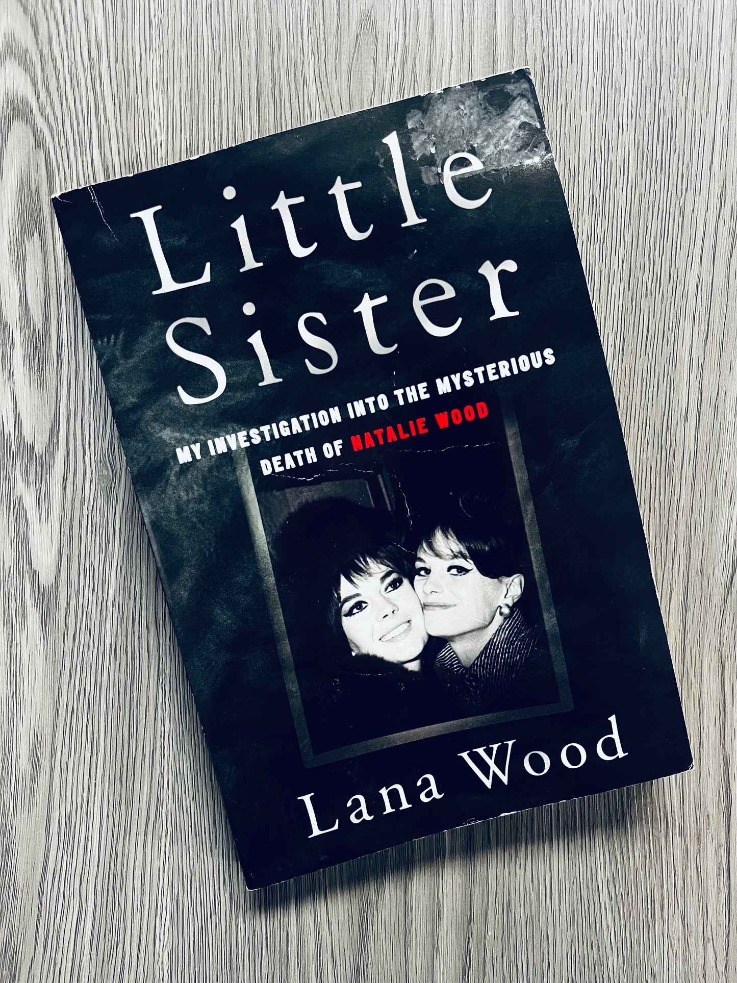 Little Sister: My Investigation into the Mysterious Death of Natalie Wood by Lana Wood-Used