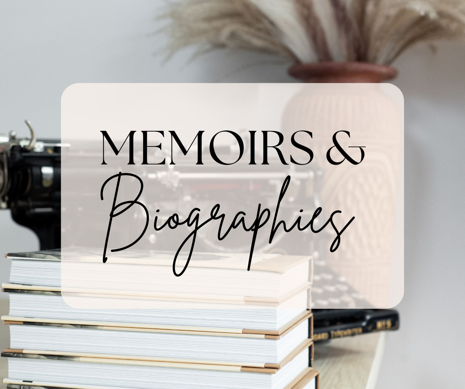 Biographies/Memoirs