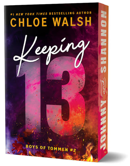 PREORDER: Keeping 13 ( Boys of Tommen #2) by Chloe Walsh-Deluxe Edition-New