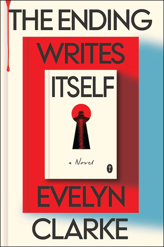 The Ending Writes Itself by Evelyn Clarke-New