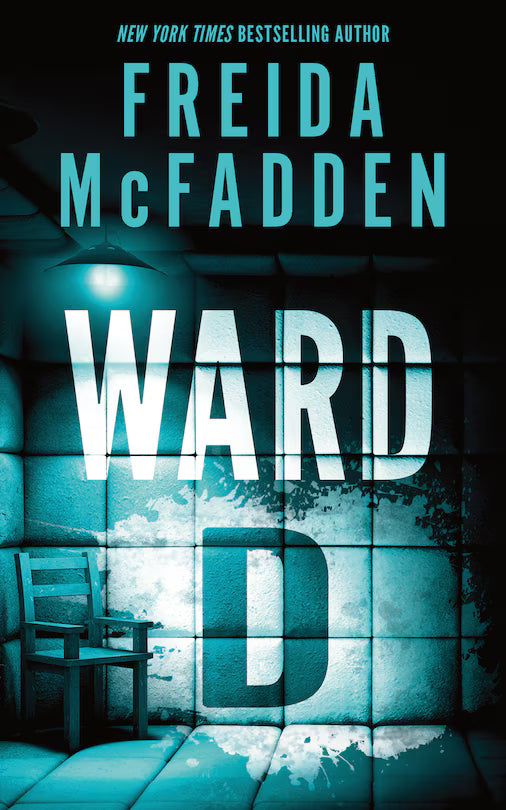 Ward D by Freida McFadden - New