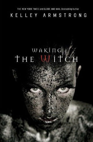 Waking the Witch (Otherworld #11) by Kelley Armstrong - Hardcover Used