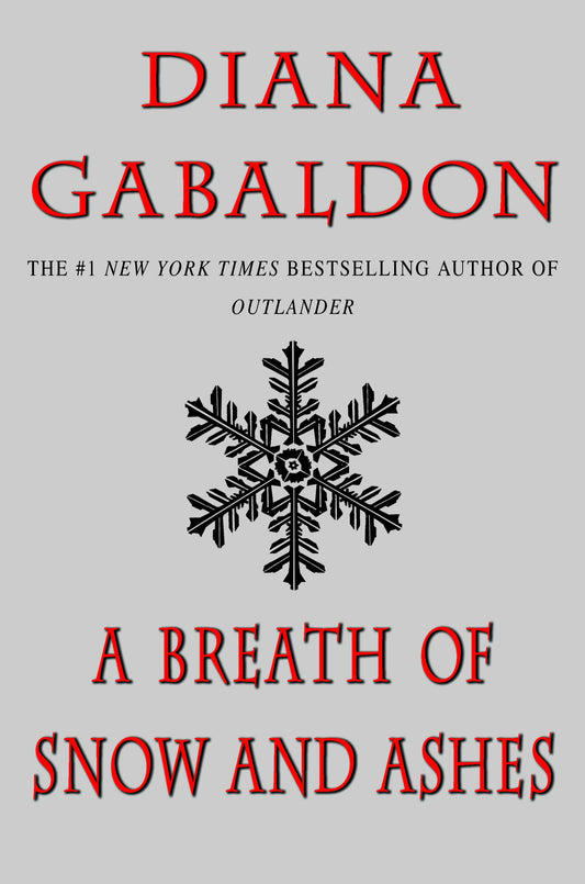 A Breath of Snow and Ashes (Outlander #6) by Diana Gabaldon - Hardcover Used