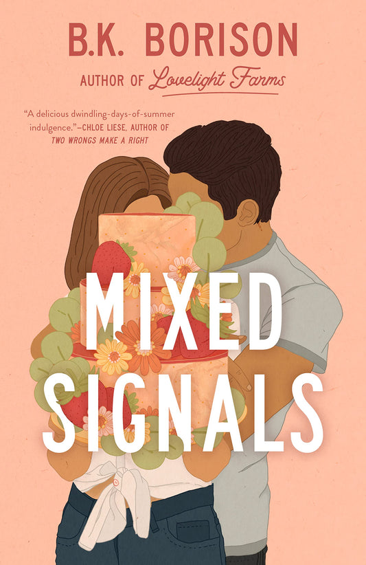 Mixed Signals (Lovelight #3) by B.K. Borison - NEW