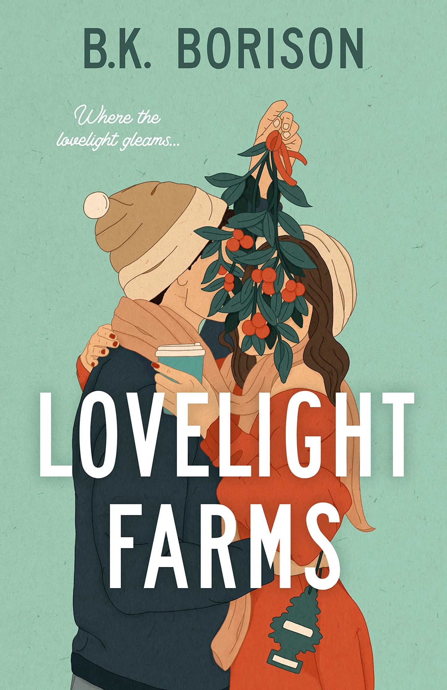 Lovelight Farms (Lovelight #1) by B.K. Borison - NEW