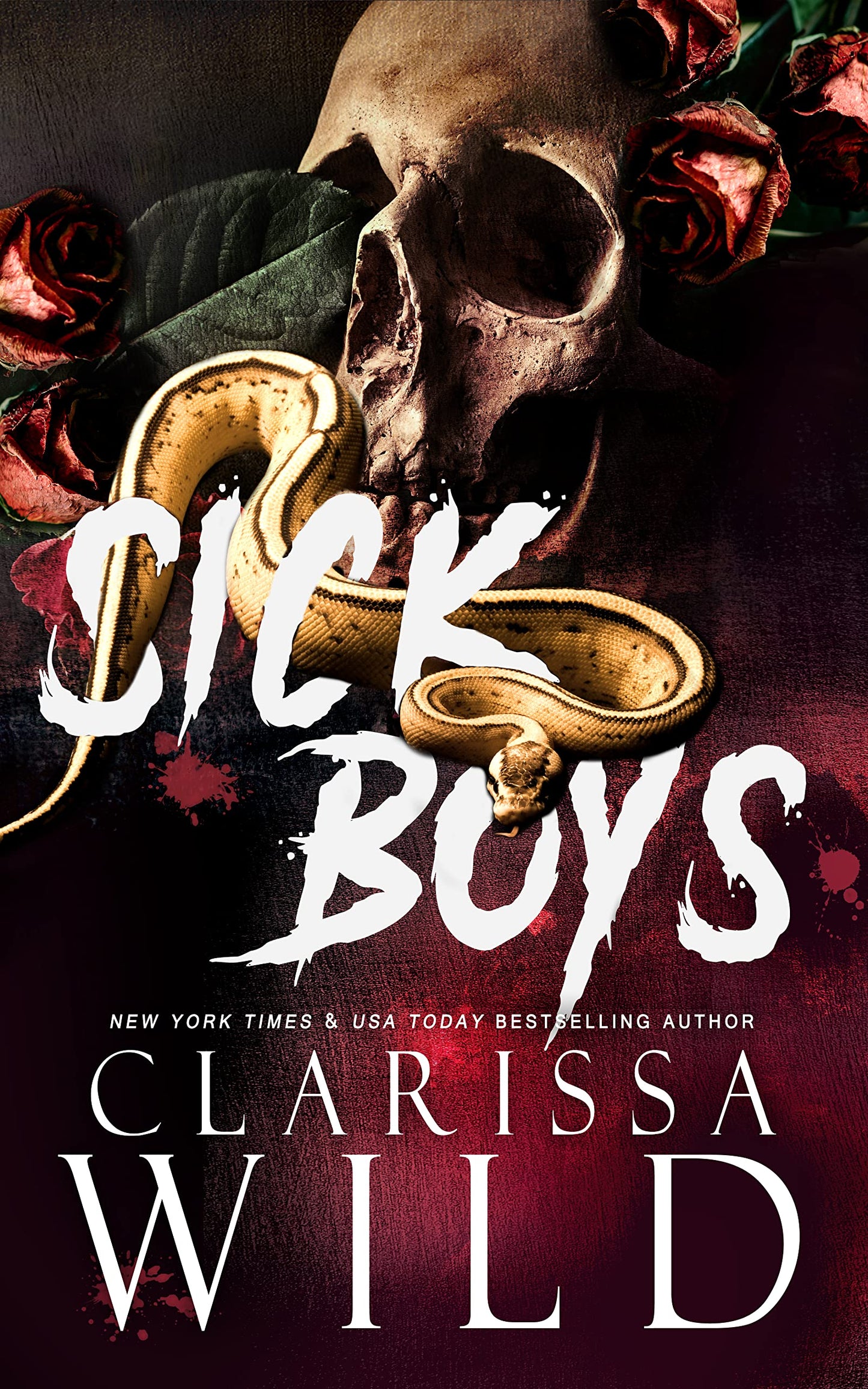 Sick Boys (Spine Ridge University )by Clarissa Wild-NEW