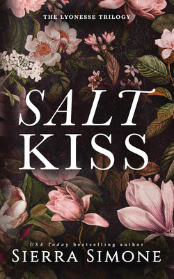 Salt Kiss (Lyonesse #1) by Sierra Simone-NEW