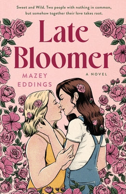 Late Bloomer by Mazey Eddings-New