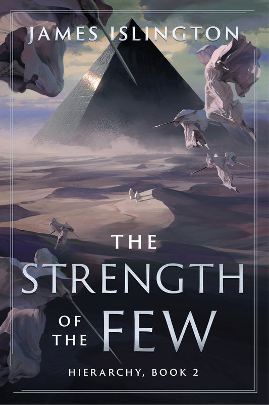 The Strength of the Few (Hierarchy #2 ) by  James Islington-Hardcover New