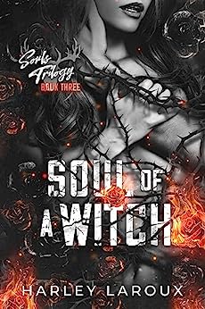 Soul of a Witch (Souls Trilogy #3) by Harley Laroux - NEW