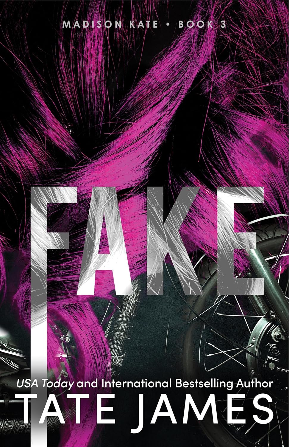 Fake ( Madison Kate #3) by Tate James-NEW