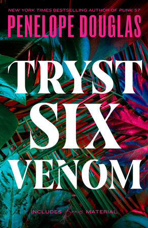 Tryst Six Venom by Penelope Douglas - NEW