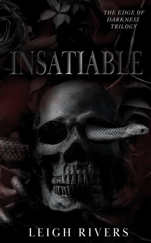 Insatiable (The Edge of Darkness Trilogy #1 )by Leigh Rivers-NEW