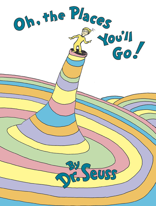 Oh The Places You'll go by Dr. Seuss - Hardcover NEW