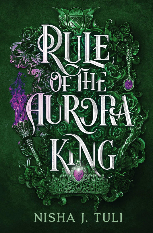 Rule of the Aurora King (Artefacts of Ouranos #2) by  Nisha J. Tuli-NEW