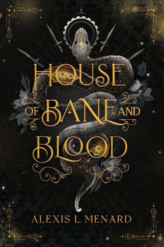 House of Bane and Blood (Order & Chaos #1) by Alexis L. Menard - NEW