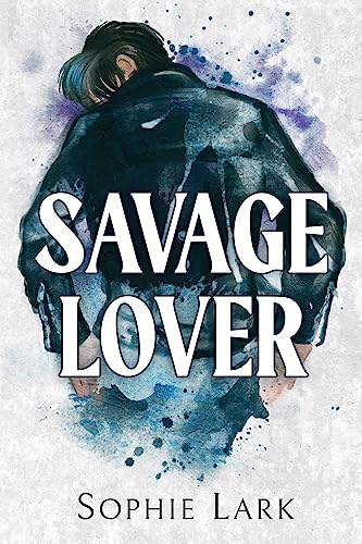 Savage Lover ( Brutal Birthright #3) by Sophie Lark-NEW