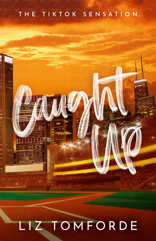 Caught Up ( Windy City Series) by Liz Tomforde-NEW