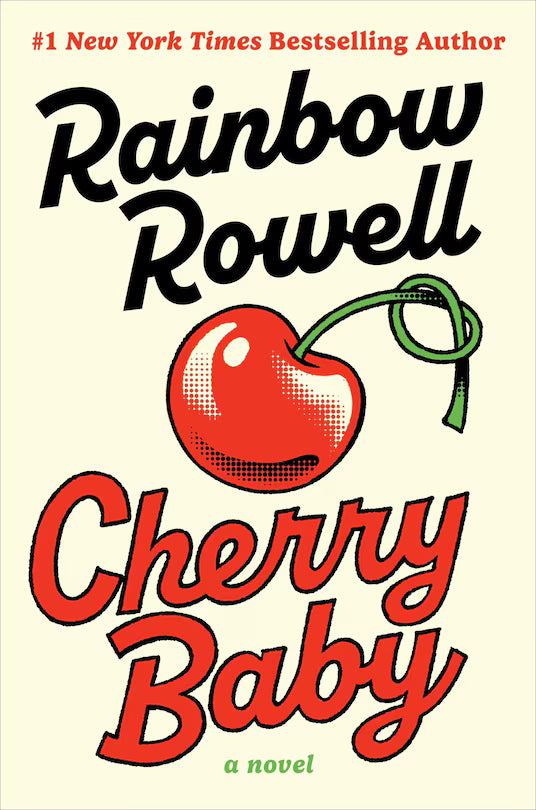 Cherry Baby by Rainbow Rowell-New