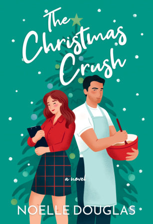 The Christmas Crush by Noelle Douglas-NEW