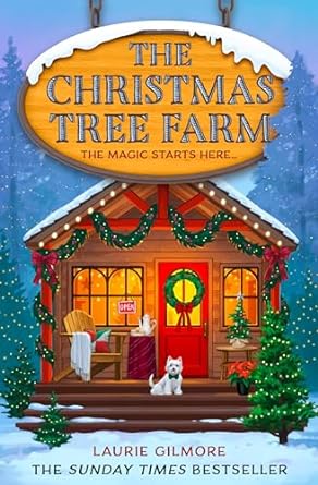 PREORDER: The Christmas Tree Farm ( Dream Harbor #3) by Laurie Gilmore-New