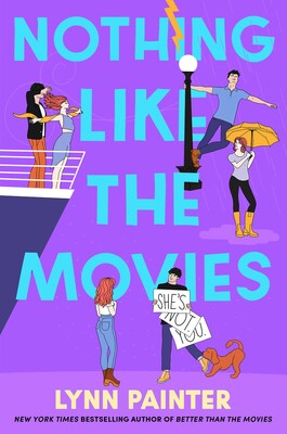 Nothing Like the Movies (Better than the Movies #2) by Lynn Painter - NEW