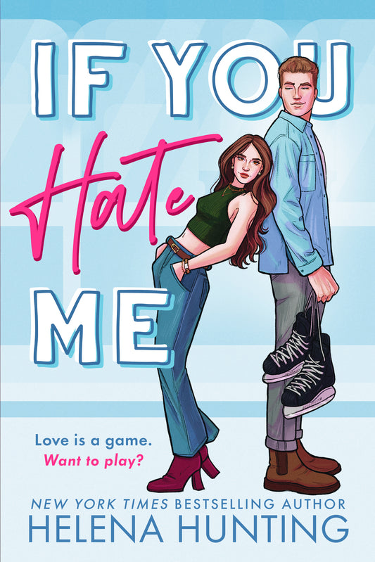 If you Hate Me (Toronto Terror #1) by Helena Hunting