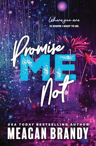 Promise Me Not (Boys of Avix #2) by Meagan Brandy-NEW