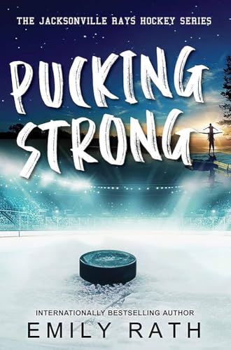 Pucking Strong (Jacksonville Rays #4) by  Emily Rath - NEW