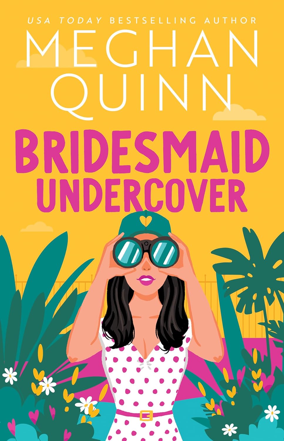 Bridesmaid Undercover ( Bridesmaid for Hire #2) by Meghan Quinn-NEW