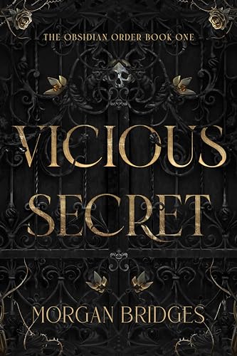 Vicious Secret (The Obsidian Order #1)  by Morgan Bridges-NEW