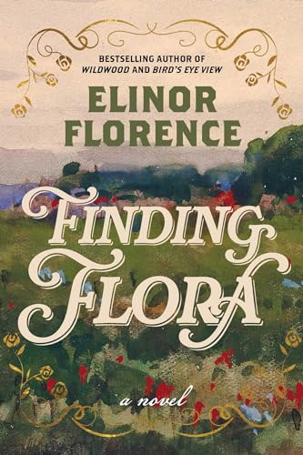 Finding Flora by Elinor Florence-New