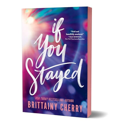 If You Stayed (Deluxe Edition) by Brittainy Cherry - New