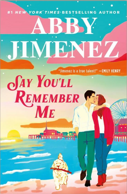 PREORDER: Say You'll Remember Me by Abby Jimenez-NEW