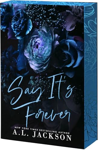 Say It's Forever (Redemption Hills #2) by A.L Jackson-Sprayed New
