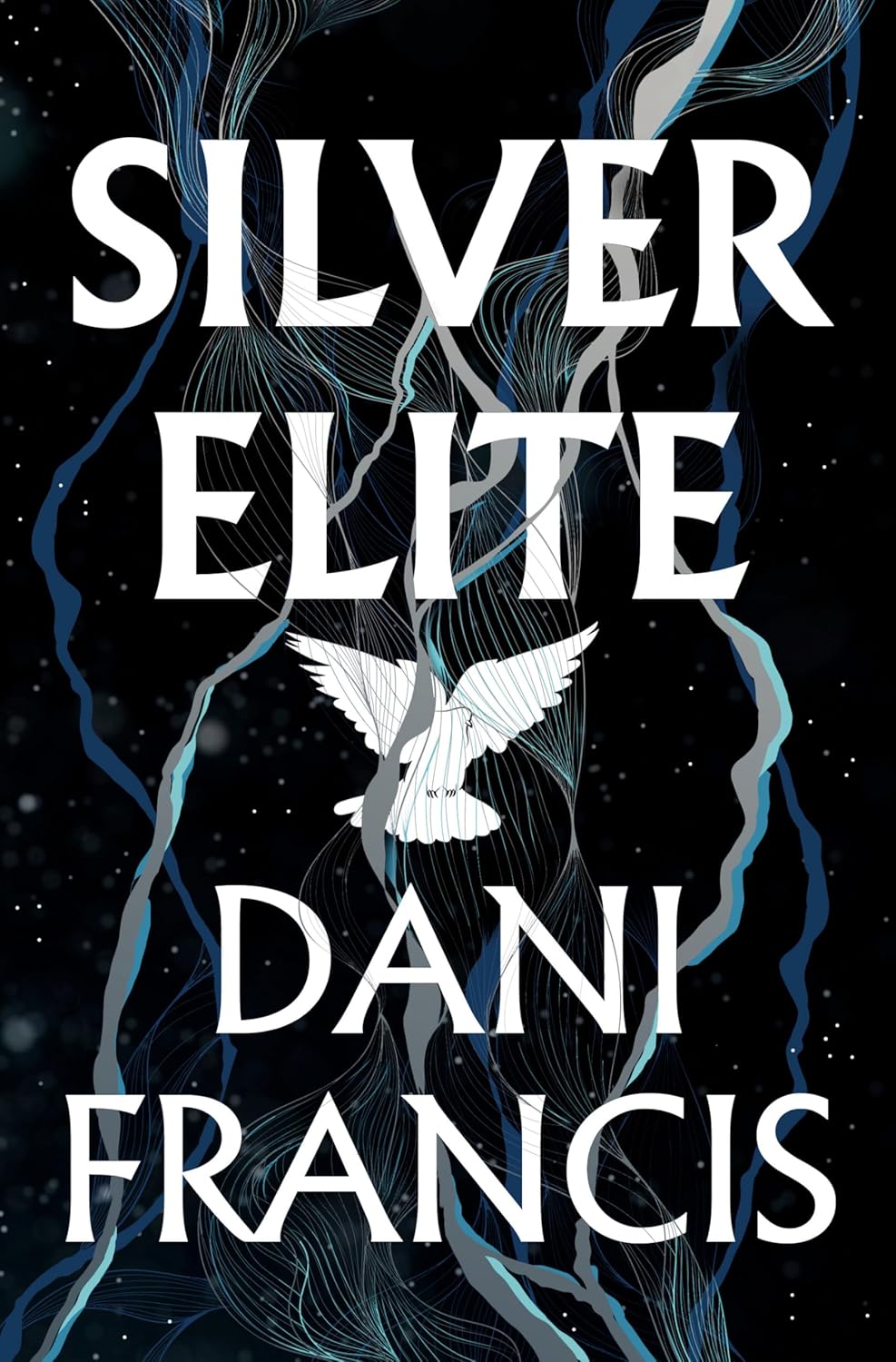 Silver Elite( Silver Elite #1)  by Dani Francis-Hardcover New