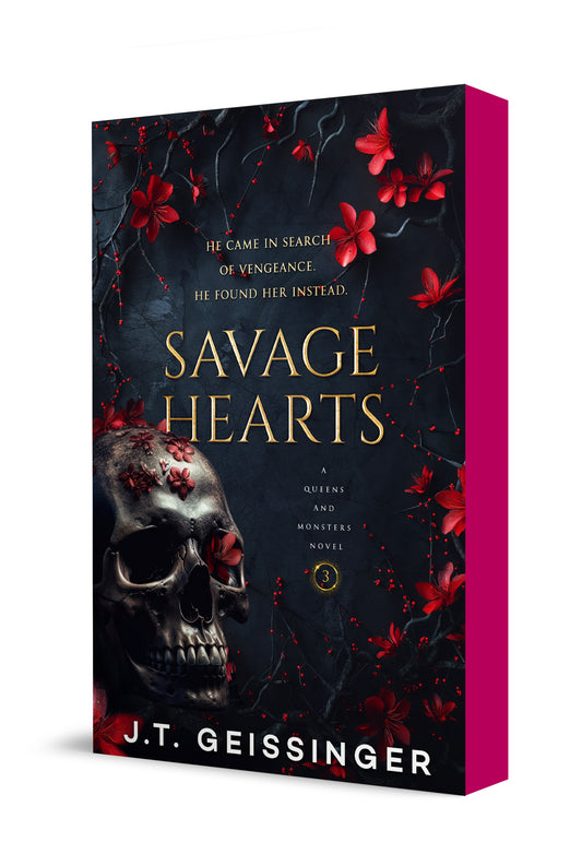 Savage Hearts (Queens & Monsters #3) by J.T. Geissinger - New