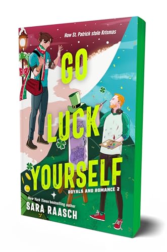 PREORDER: Go Luck Yourself (Royals and Romance #2) by Sara Raasch-New