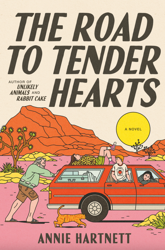 The Road to Tender Hearts by Annie Hartnett - New