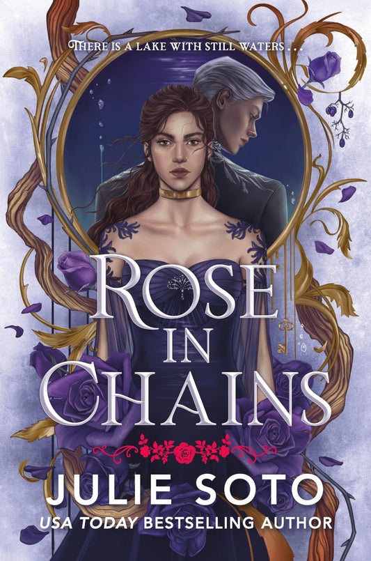 Rose in Chains (The Evermore Trilogy #1) by Julie Soto-Hardcover New