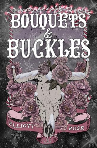 Bouquets & Buckles (Crimson Ride #0) by Elliot Rose - New