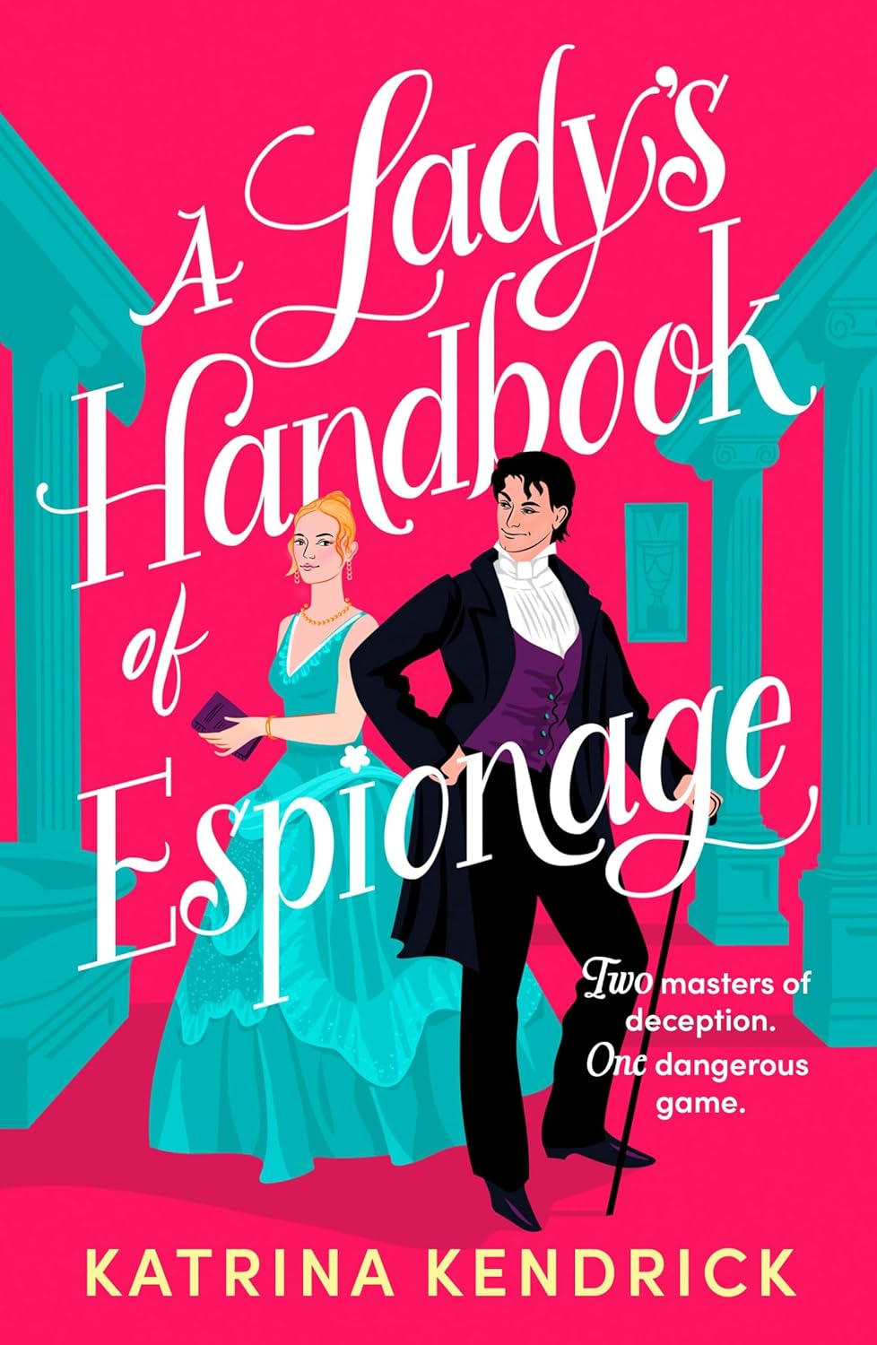 A Lady's Handbook of Espionage by Katrina Kendrick - New