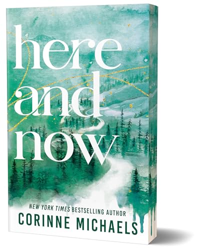 Here and Now ( Ember Falls #2) by Corinne Michaels-New Sprayed Edge