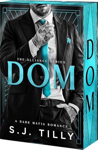 PREORDER: Dom (Alliance Book 3) by S.J Tilly-New