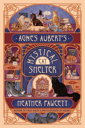 Agnes Aubert's Mystical Cat Shelter by Heather Fawcett - Hardcover New